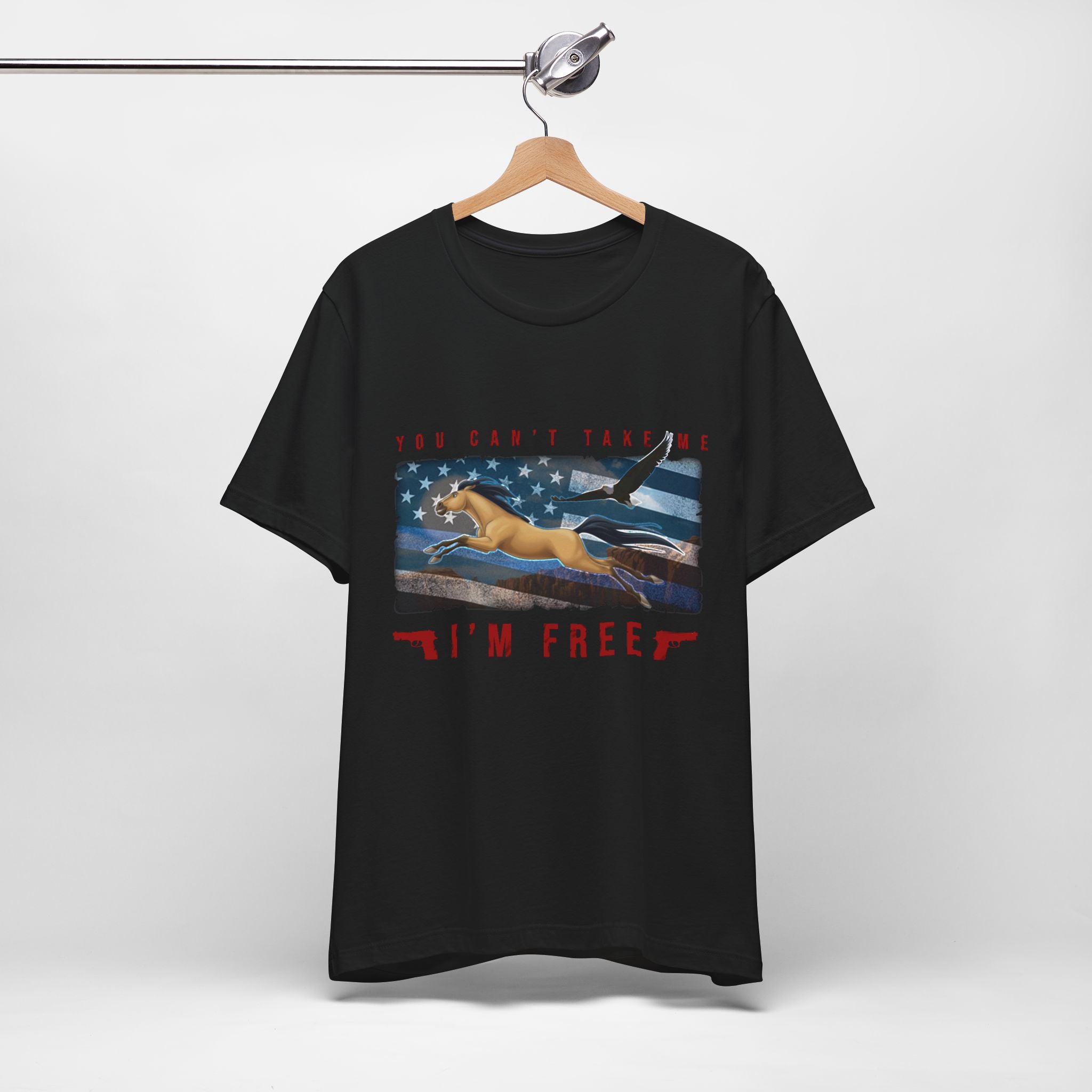 You Can't Take Me I'm Free - American Patriotic Tee